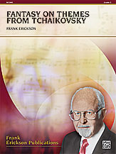 Fantasy on Themes from Tchaikovsky Concert Band sheet music cover